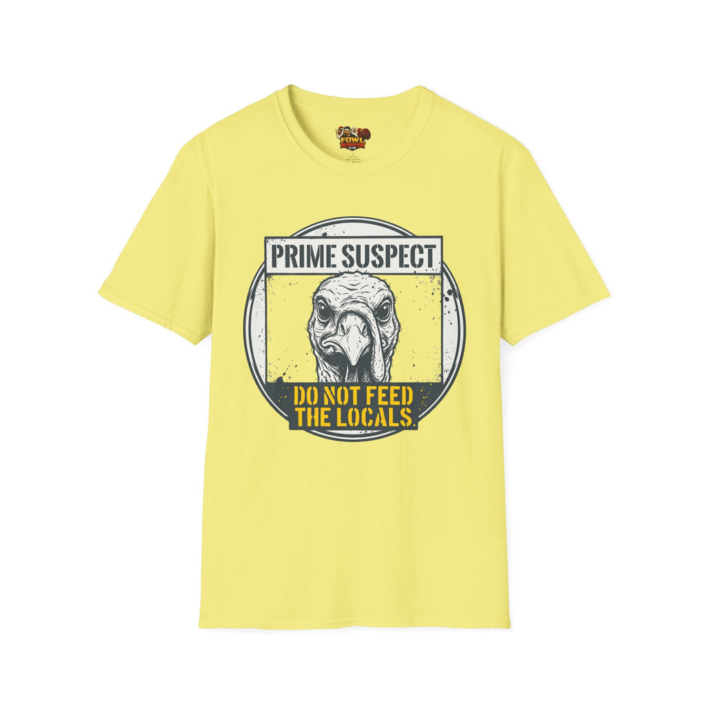 Do Not Feed the Locals T-Shirt