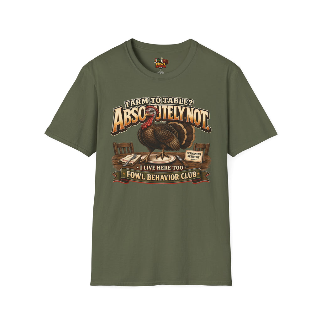 Farm to Table? Absolutely Not T-Shirt
