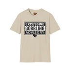 Excessive Gobbling Advisory T-Shirt