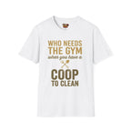Who Needs a Gym Alternate T-Shirt