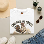 Crowing and Coffee T-Shirt