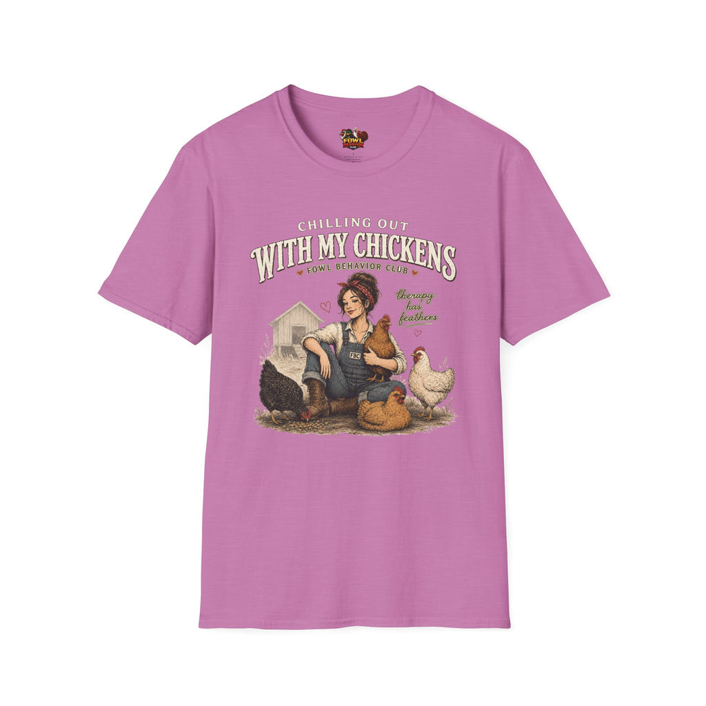 Chilling with my Chickens T-Shirt