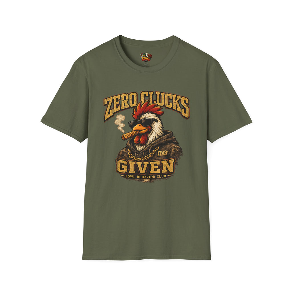 Zero Clucks Given T-Shirt