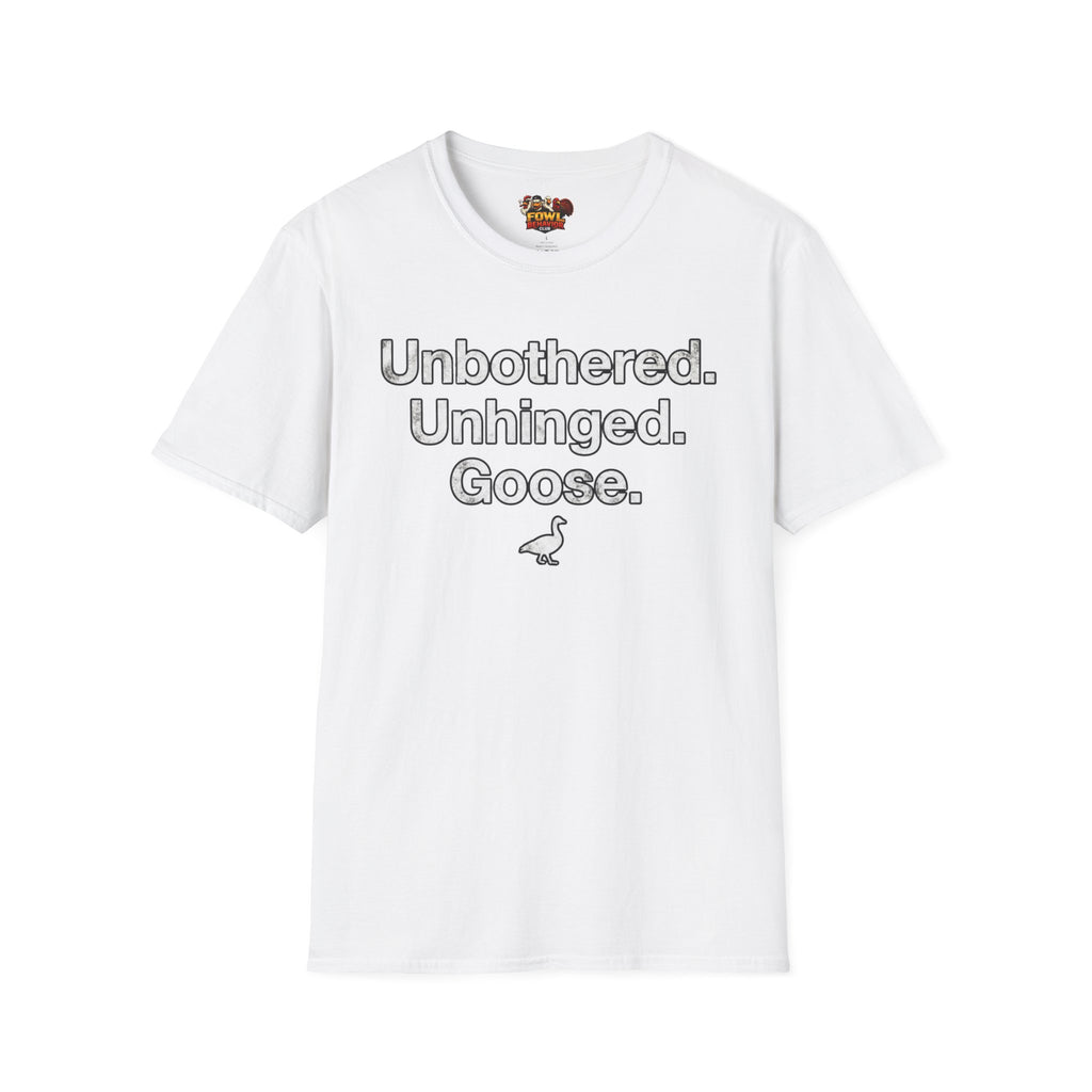 Unbothered Goose T-Shirt