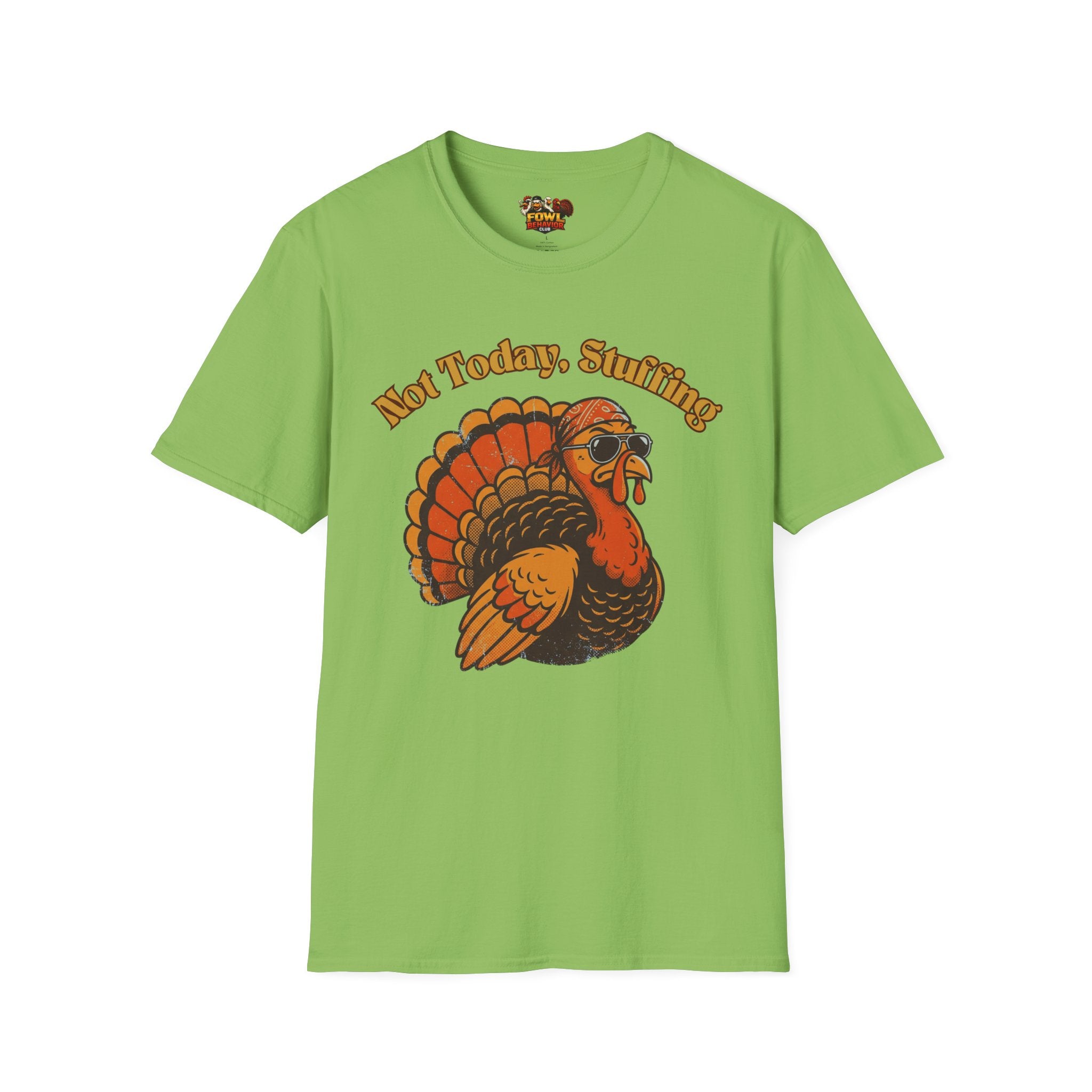 Not Today Stuffing T-Shirt
