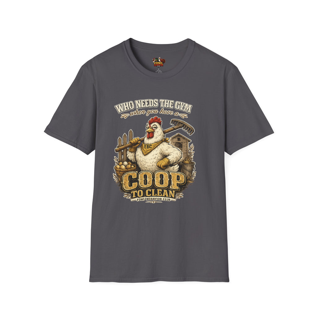 Who Needs the Gym... T-Shirt