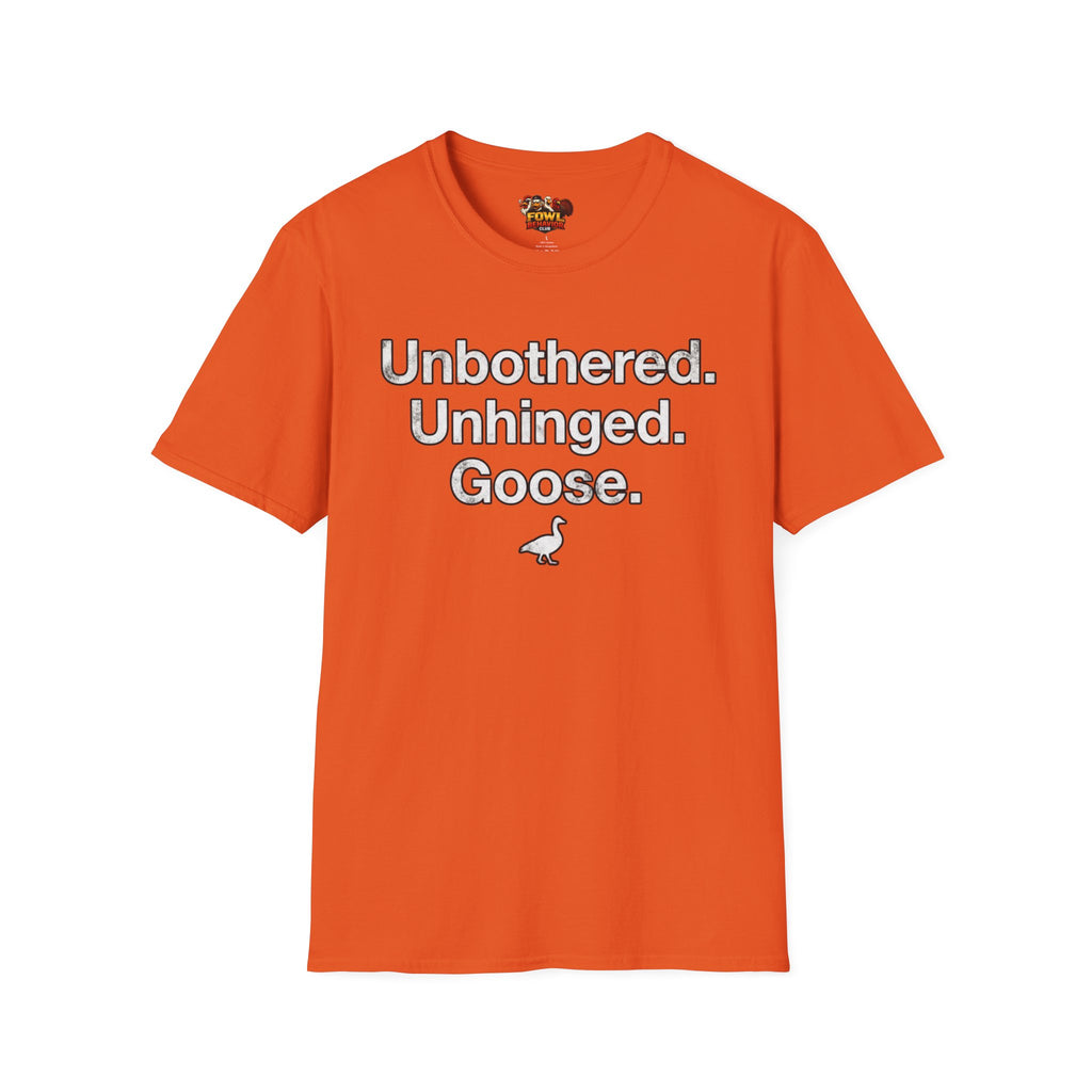 Unbothered Goose T-Shirt