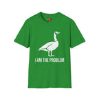 I am the Problem T-Shirt
