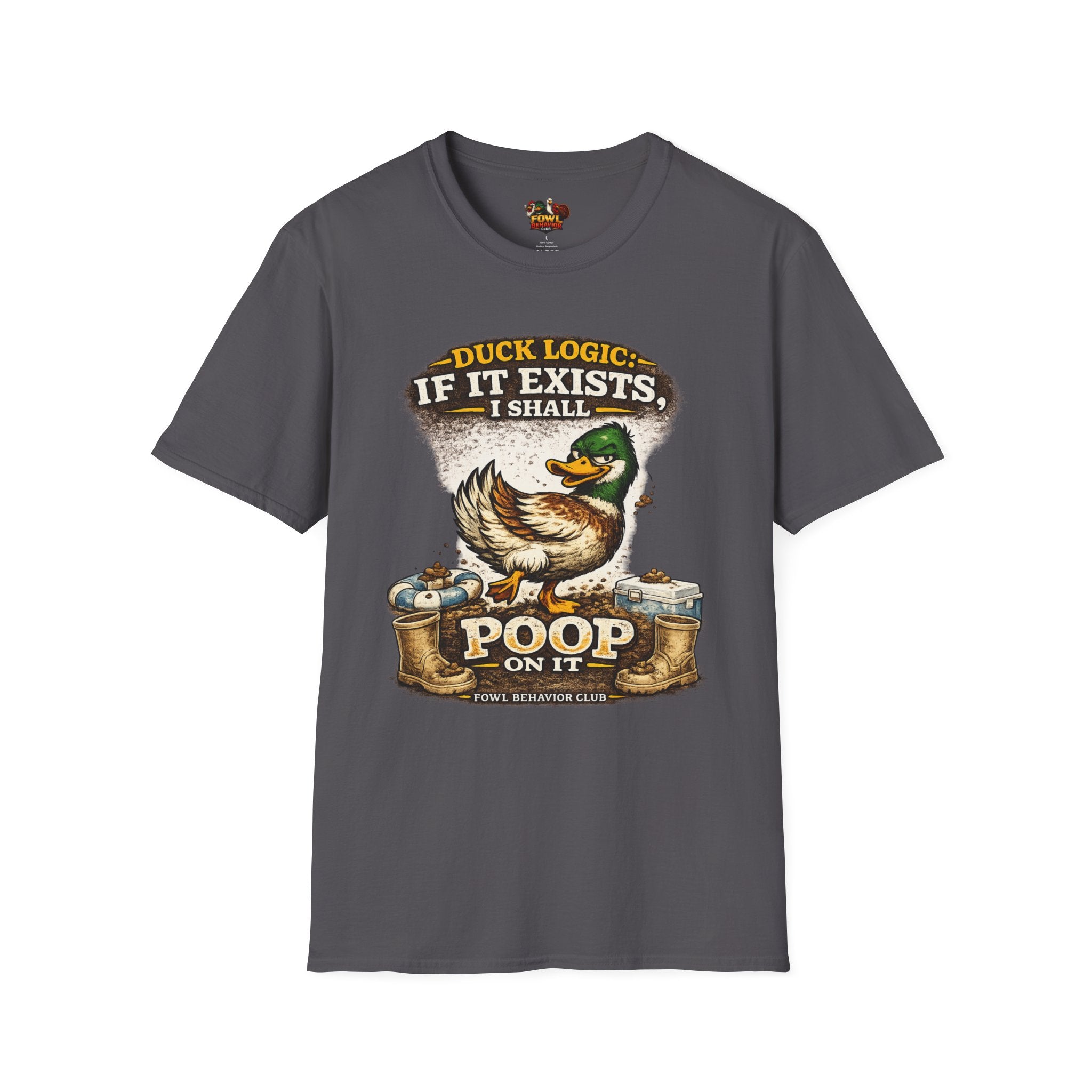 Duck Logic: I Shall poop on it T-Shirt