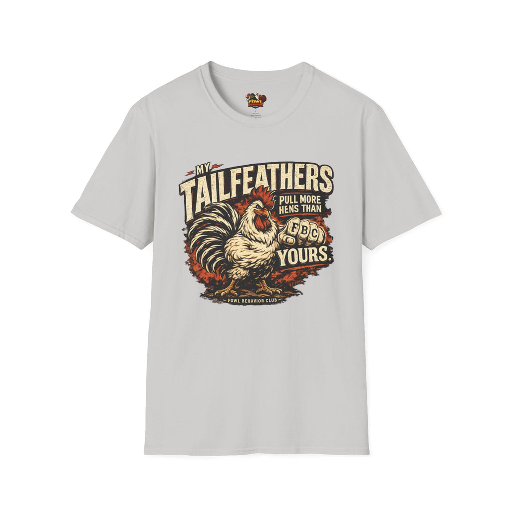My Tail Feather... T-Shirt