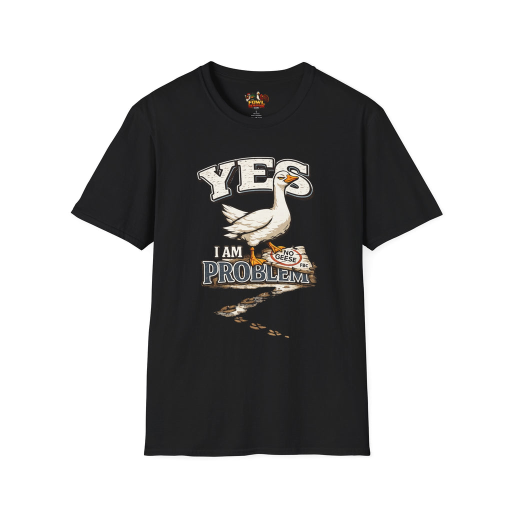 Yes I am the Problem T-Shirt