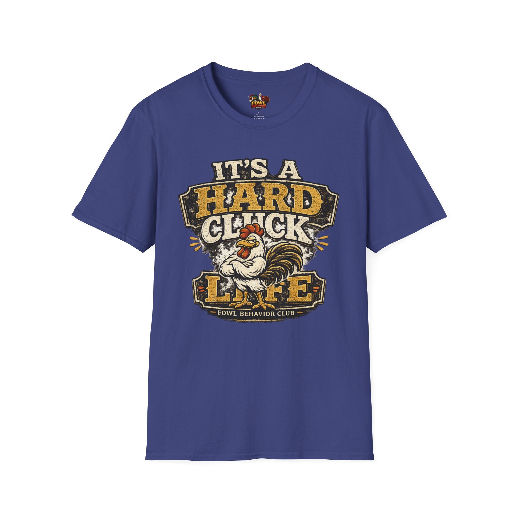 Hard Cluck Life T-Shirt