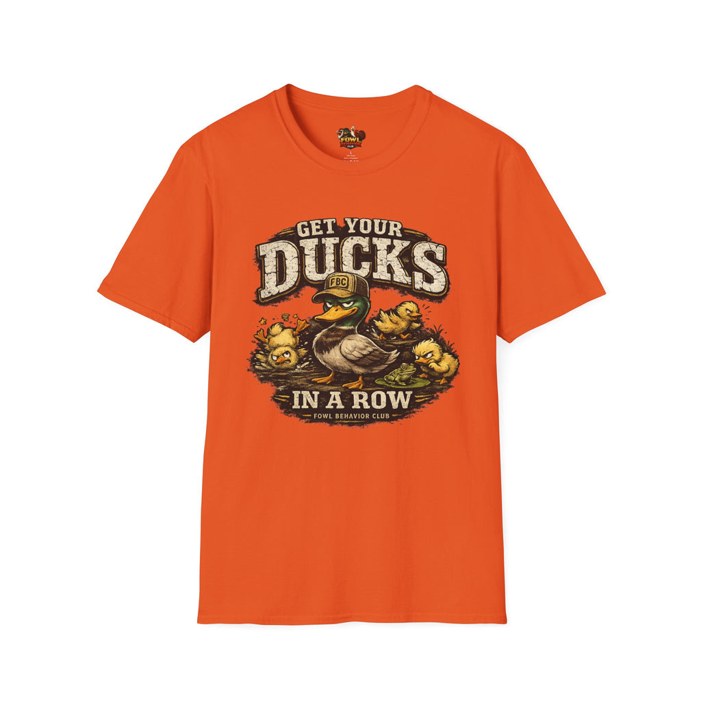Get your Ducks in a Row T-Shirt