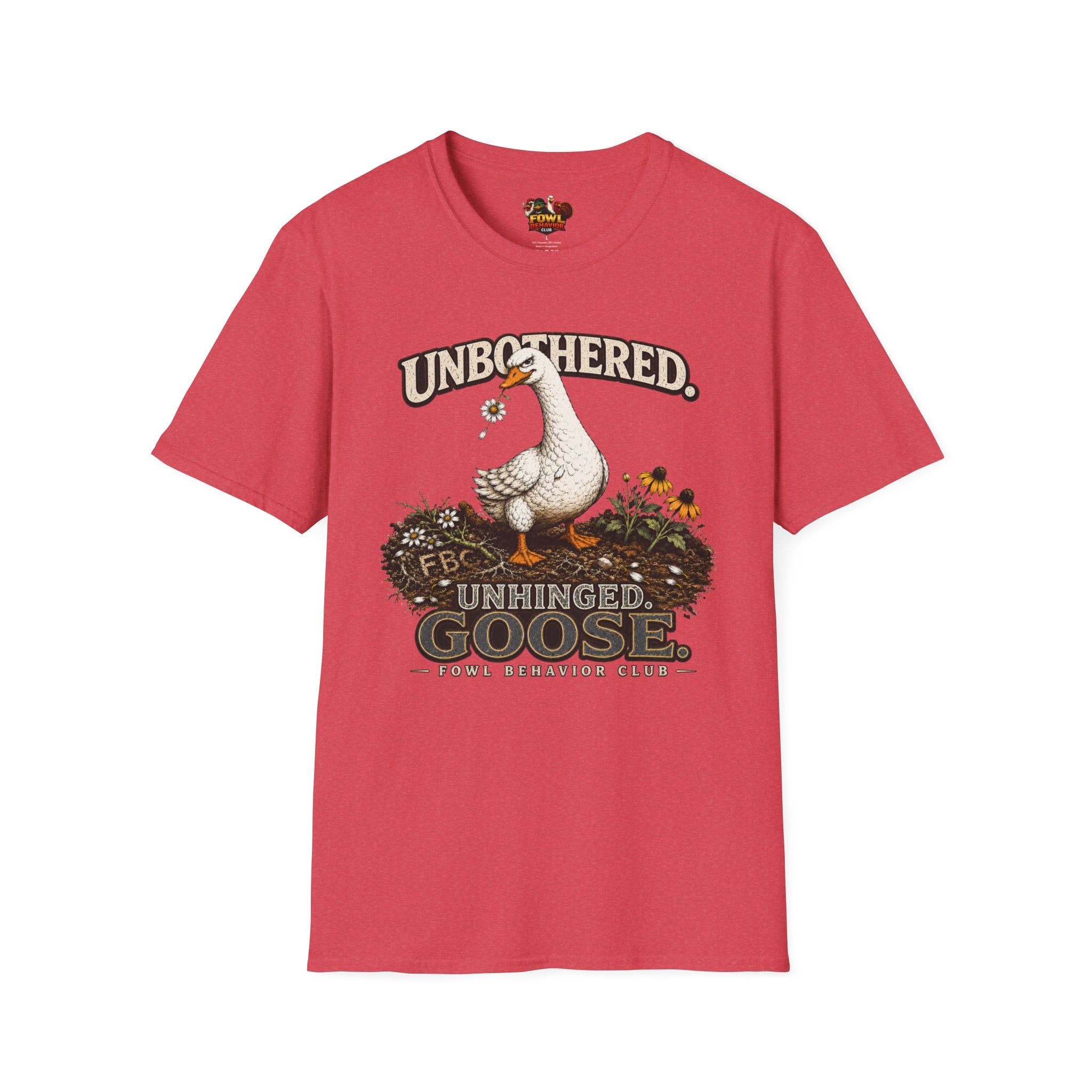 Unbothered. Unhinged. Goose T-Shirt
