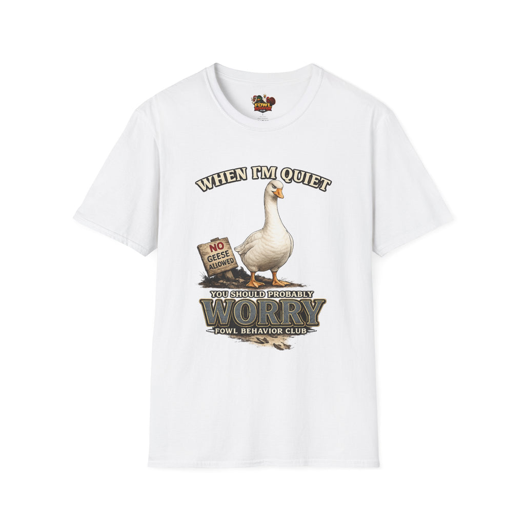 When I'm quiet... T-Shirt
