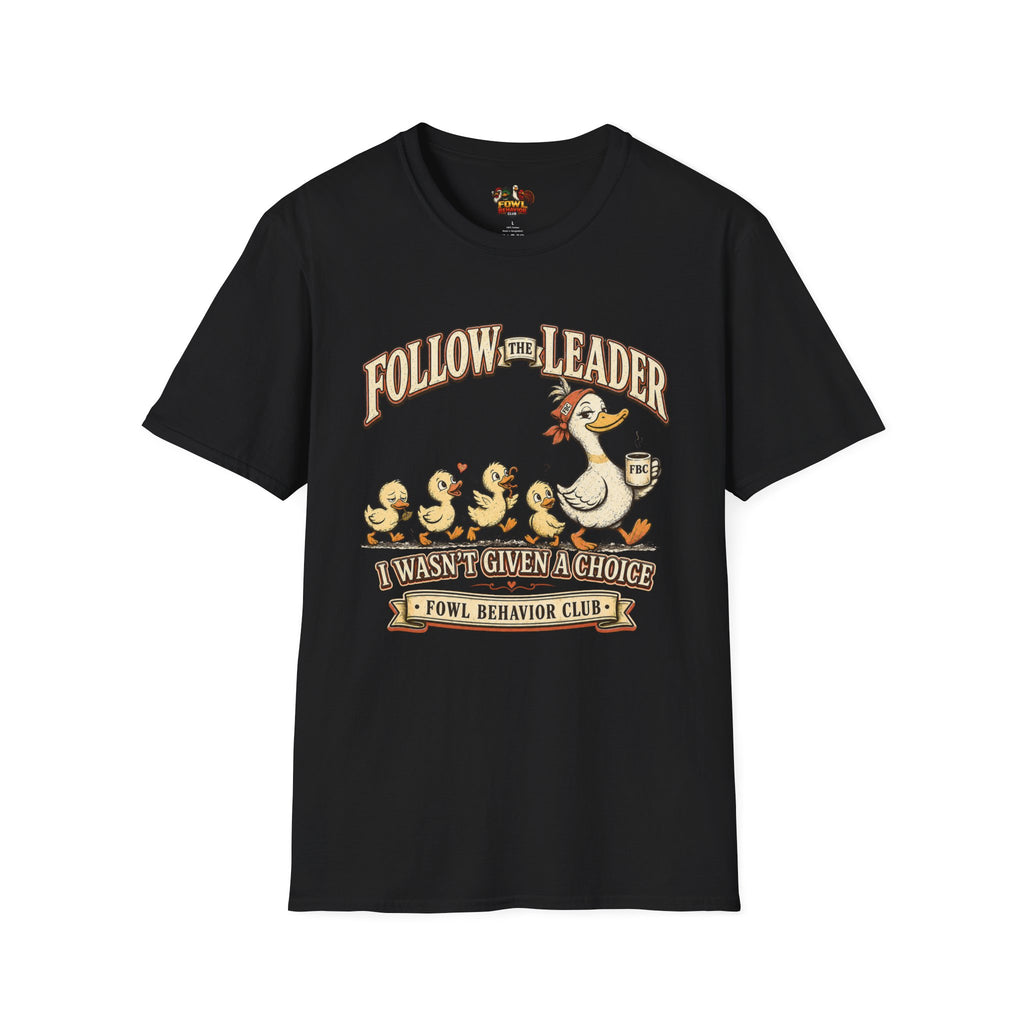 Follow the Leader T-Shirt