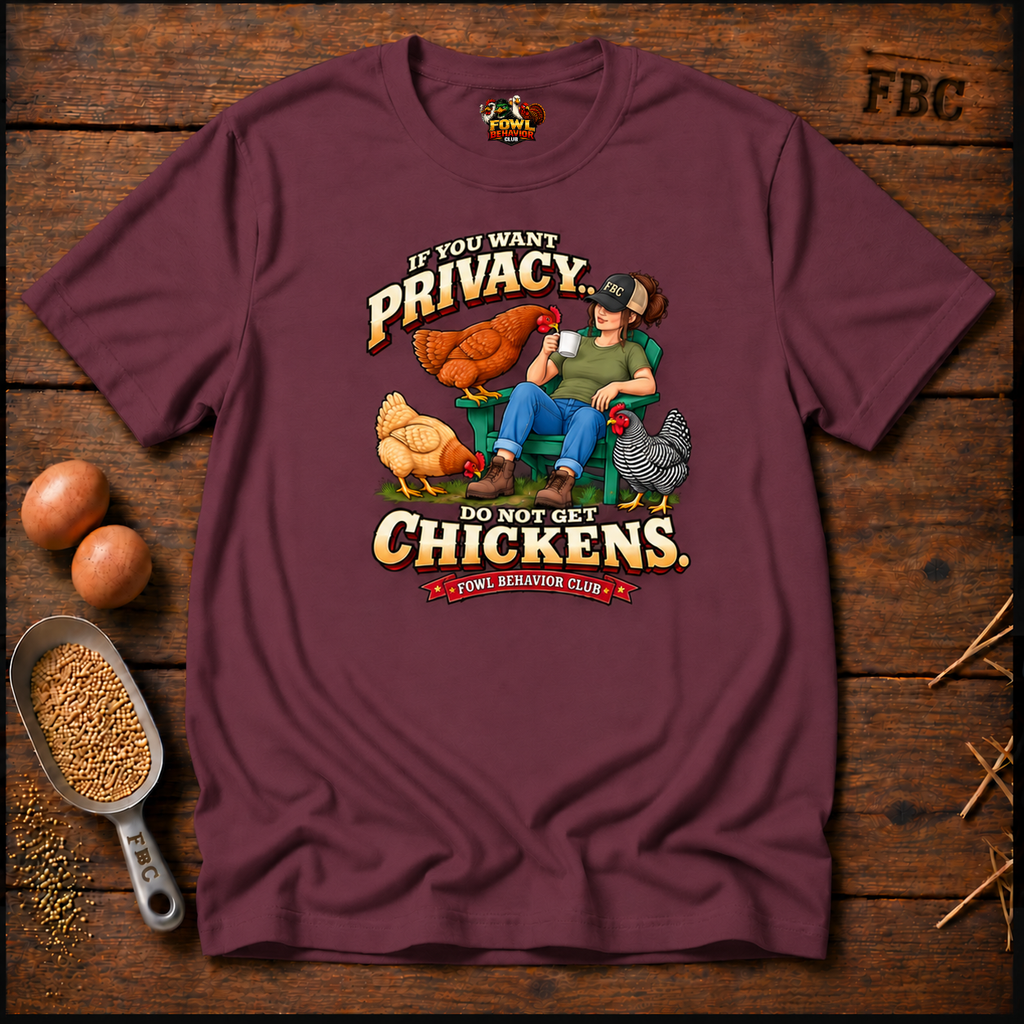If you want Privacy... T-Shirt