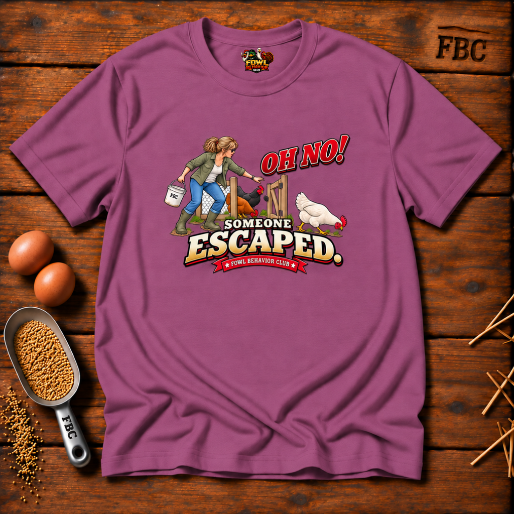 Oh No! One Escaped T-Shirt