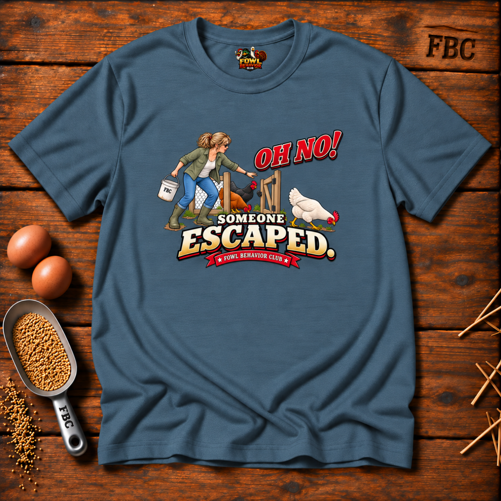 Oh No! One Escaped T-Shirt