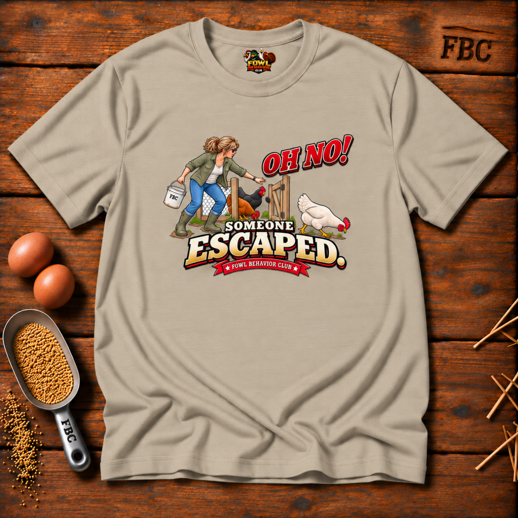 Oh No! One Escaped T-Shirt