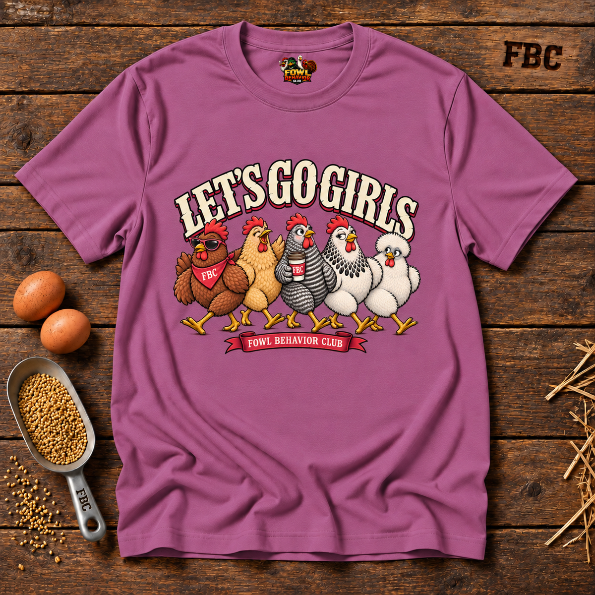 Lets Go Girls T-Shirt