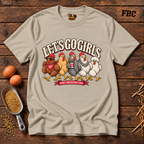 Lets Go Girls T-Shirt