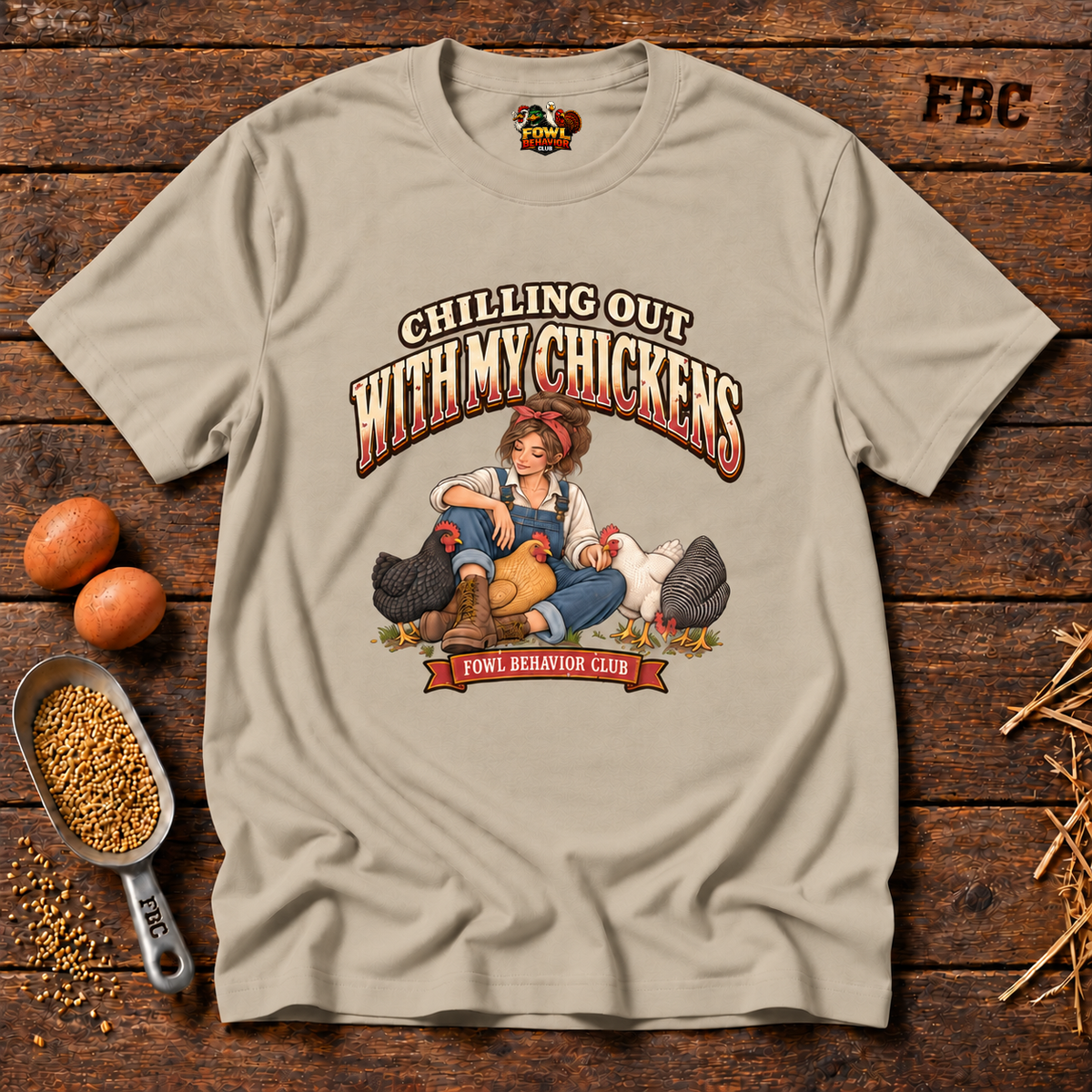 Chilling with my Chickens T-Shirt